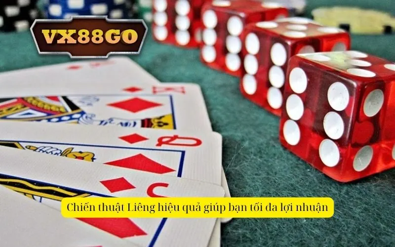 Chiến thuật Liêng hiệu quả giúp bạn tối đa lợi nhuận